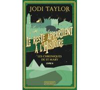 Le reste appartient à l'histoire: Les Chroniques de St Mary - Livre 8 : Le reste appartient à l'Histoire