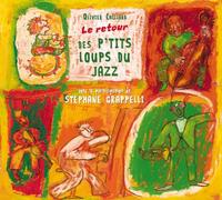 Le Retour Des P'tits Loups Du Jazz - P'tits Loups Du Jazz:Le R