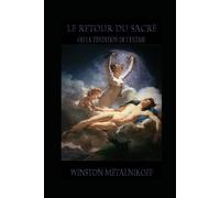 Le retour du sacré ou la tentation de l'extase