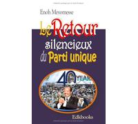 Le retour silencieux du parti unique