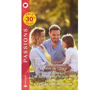 Le rêve de Grace ; Une famille pour le play-boy ; Mariés avant minuit