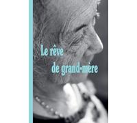 Le rêve de grand-mère