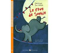 Le rêve de Sophie. Con espansione online