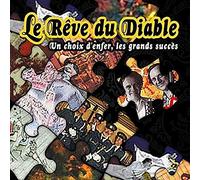 Le Reve Du Diable - Un Choix D'Enfer Les Grands Succes