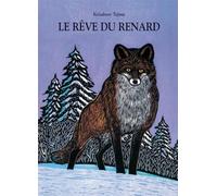 Le rêve du renard