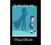 Le rêve d'un ado