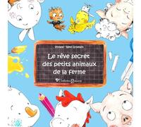 Le rêve secret des petits animaux de la ferme