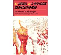 Le Réveil de l'Africain Désillusionné