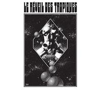 Le Reveil Des Tropiques - Big Bang