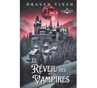 Le Réveil des Vampires - Tome 3 - Urban Fantasy / Romance ennemis to lovers / Bit-lit
