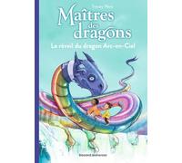 Le réveil du dragon Arc-en-Ciel
