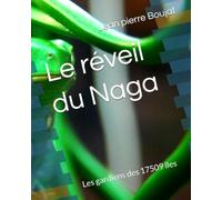Le réveil du Naga: Les gardiens des 17509 îles