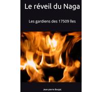 Le réveil du Naga: Les gardiens des 17509 îles