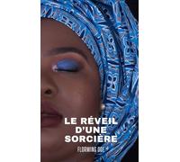 Le réveil d'une sorcière: Les premiers pas de la sorcière