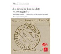 Le ricerche hanno dato esito negativo. I giusti della Questura e le persecuzioni razziali a Verona, 1943-1945