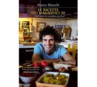 Le ricette dei magnifici 20. I buoni piatti che si prendono cura di noi