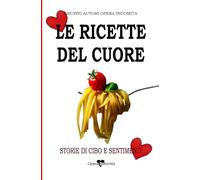 LE RICETTE DEL CUORE
