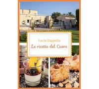 Le ricette del cuore. Ediz. italiana e inglese