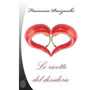 Le ricette del desiderio