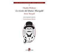 Le ricette del Dottor Marigold. Testo inglese a fronte