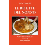 Le ricette del nonno di Enzo Comelli, 2021, Youcanprint