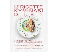 LIBRO LE RICETTE DELLA KYMINASI DIET - RAFFAELE MANCINI