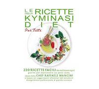 LIBRO RICETTE DELLA KYMINASI DIET PER TUTTI - RAFFAELE MANCINI