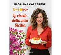 Le ricette della mia Sicilia