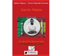 Le Ricette dello chef Danilo Massa: Las recetas del chef Danilo Massa