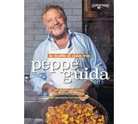 Le ricette di casa mia. 100 ricette a spreco zero, per onnivori, vegetaria...