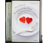 Le ricette di Chloe Zivago per il matrimonio e l'adulterio