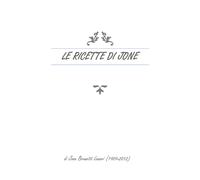 Le ricette di Jone di Jone Brunetti Lanari, 2021, Youcanprint