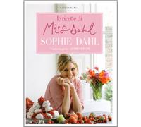 Le ricette di Miss Dahl. Ediz. illustrata