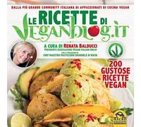 Le ricette di Veganblog.it. 200 gustose ricette vegan