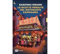 Le ricette perdute del ristorante Kamogawa