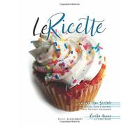 Le Ricette Quelle Che Non Sono Mai State Svelate Veramente Nella Loro Totalità.