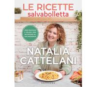 Le ricette salvabolletta. Idee pratiche e veloci con un occhio al salvadan...