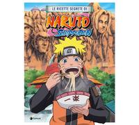 LE RICETTE SEGRETE DI NARUTO SHIPPUDEN - KISHIMOTO MASASHI - Tunué