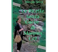 Le Ricette senza Carne di Mamma Cri!