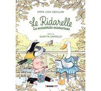 Le Ridarelle. Lo scoiattolo misterioso. Ediz. a colori
