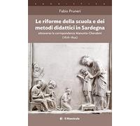 Le riforme della scuola e dei metodi didattici in Sardegna attraverso la corrispondenza Manunta-Cherubini (1826-1844)