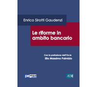 Le riforme in ambito bancario - [Primiceri Editore]