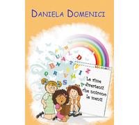 Le rime divertenti che nutrono le menti, Daniela Domenici, 2016, Youcanprint