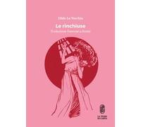 Le rinchiuse. Testo francese a fronte