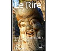 Le Rire: Essai sur la signification du comique (French Edition)