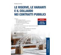 Le riserve, le varianti e il collaudo nei contratti pubblici - De Finis Pantaleo