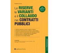 Le riserve, le varianti e il collaudo nei contratti pubblici