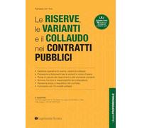 Le riserve, le varianti e il collaudo nei contratti pubblici