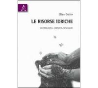 Le risorse idriche. Distribuzione, crescita, benessere