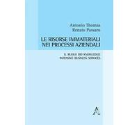 Le risorse immateriali nei processi aziendali. Il ruolo dei Knowledge Intensive Business Services